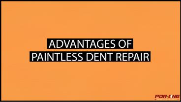 Advantages Of Paintless Dent Repair (1)
