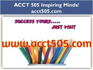 ACCT 505 Inspiring Minds/ acct505.com