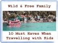 10 Must Haves When Travelling with Kids PowerPoint PPT Presentation