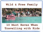 10 Must Haves When Travelling with Kids