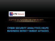Cyber Security Analytics help business to detect target attacks