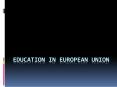Education in European Union PowerPoint PPT Presentation