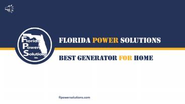 Best Back-Up Solution for Your Home  - Florida Power Solutions