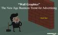 Wall Graphics- The New Age Business Trend for Advertising PowerPoint PPT Presentation