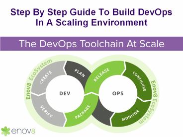 Step By Step Guide To Build DevOps In A Scaling Environment