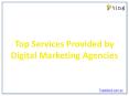 Top Services Provided by Digital Marketing Agencies PowerPoint PPT Presentation