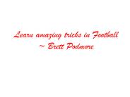 Learn amazing tricks in Football ~ Brett Podmore