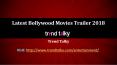 Latest Bollywood Movies Trailer 2018 PowerPoint PPT Presentation