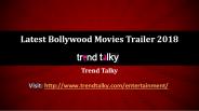 Latest Bollywood Movies Trailer 2018