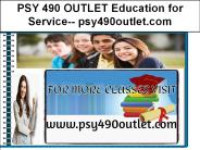 PSY 490 OUTLET Education for Service-- psy490outlet.com