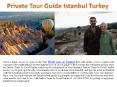 Private Tour Guide Istanbul Turkey PowerPoint PPT Presentation