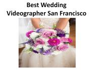 Best Wedding Videographer San Francisco