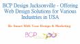 BCP Design Jacksonville - Offering Web Design Solutions for Various Industries PowerPoint PPT Presentation