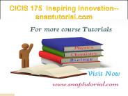 CIS 175 Inspiring Innovation--snaptutorial.com