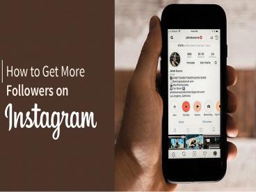 PPT – How to Get more followers on Instagram PowerPoint presentation ...