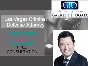 Las Vegas Criminal Defense Attorney Garrett T. Ogata