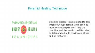 Pyramid Healing Technique