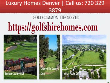 luxury golf real estate denver