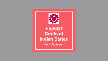 Popular Crafts of Indian States - IICD