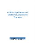 GDPR - Significance of Employee Awareness Training PowerPoint PPT Presentation