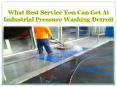 What best service you can get at industrial pressure washing Detroit PowerPoint PPT Presentation