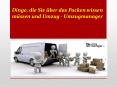 Dinge, die Sie über das Packen wissen müssen und Umzug - Umzugmanager (1) PowerPoint PPT Presentation