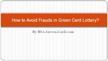 How to avoid fraud in usa green card lottery?