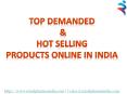 Top Demanded & Hot Selling Products Online in Retail Pharma India PowerPoint PPT Presentation