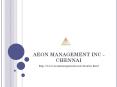 (Aeon) Management Inc - Chennai Velachery PowerPoint PPT Presentation