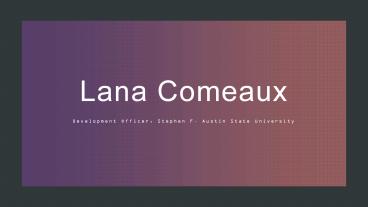 Dr. Lana L. Comeaux - Independent Grant Writer