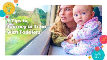 7 Tips to Journey in Train with Toddlers