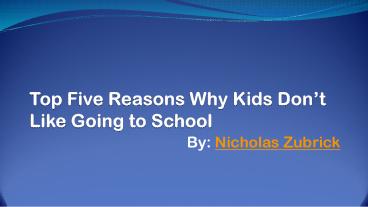 Why Kids Don't Like Schools by Nicholas Zubrick