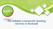The Reliable Commercial Cleaning Services in Rockwall