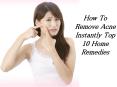 How To Remove Acne Instantly Top 10 Home Remedies PowerPoint PPT Presentation