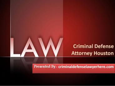 Criminal Defense Attorney Houston (1)