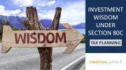 Investment Wisdom Under Section 80C (Tax Planning)
