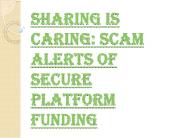 Fake Stories of Secure Platform Funding