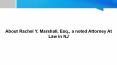 About Rachel Y. Marshall, Esq., a noted Attorney At Law in NJ PowerPoint PPT Presentation