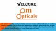Om Opticals Ghaziabad PowerPoint PPT Presentation