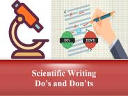 The Do’s and Don’ts of Scientific Writing