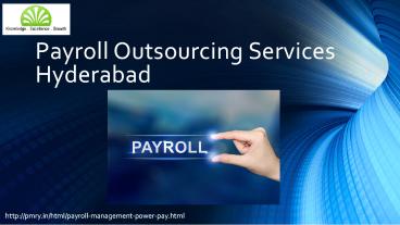 Payroll Consulting Services In Hyderabad | Accounting Outsourcing Companies In Hyderabad | PMRY