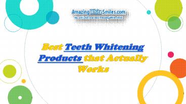 Best Teeth Whitening Products that Actually Works