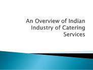 An Overview of Indian Industry of Catering Services