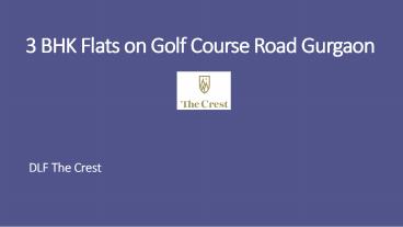 3 BHK Flats on Golf Course Road Gurgaon