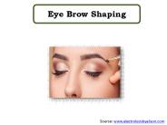 Eye Brow Shaping