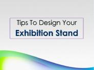 Tips To Design Your Exhibition Stand