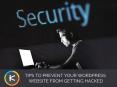 Tips to Prevent Your WordPress Website from Getting Hacked PowerPoint PPT Presentation