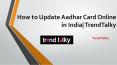 How to Update Aadhar Card Online in India| TrendTalky PowerPoint PPT Presentation