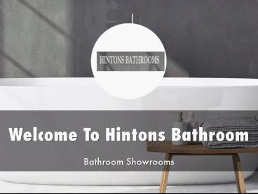 Hintons Bathrooms Presentation 