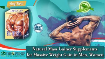 Natural Mass Gainer Supplements for Massive Weight Gain in Men, Women